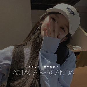 Astaga Bercanda