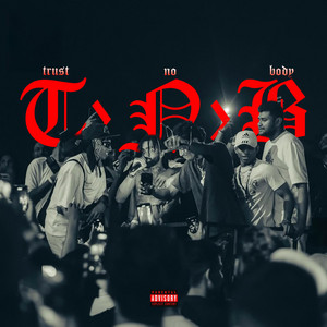 TRUST NOBODY by Sosa Lean
