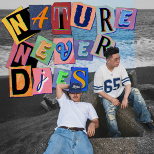 Nature Never Dies (feat. KARu)