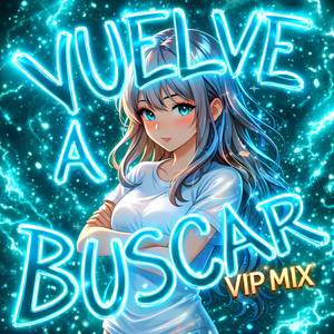 Vuelve a Buscar - Vip Mix by 2ndMoonx