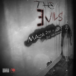 The Evils (feat. Add 2 & DJ Metro Gnome) by Maja7th, Add-2, Dj Metro Gnome