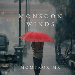Monsoon winds by Momtrox Mx