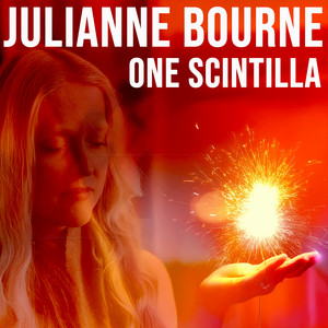One Scintilla by Julianne Bourne