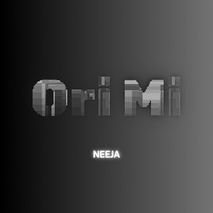 Neeja - Ori Mi