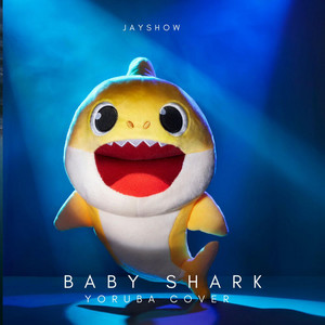 Jayshow - Baby Shark (Yoruba Version)