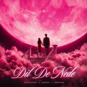 Dil De Nede by Harp Pandher, Lovkirat, Karan Pandher, PROFESSOR