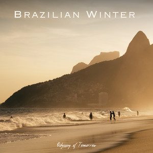 Brazilian Winter by Odyssey of Tomorrow