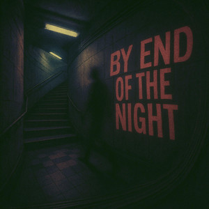 By The End Of The Night - Garage