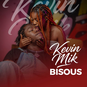 Kevin Mik - Bisous