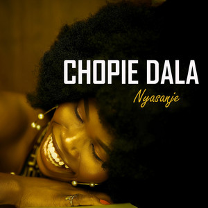 Nyasanje - Chopie Dala