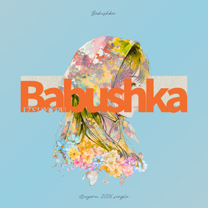 Babushka by いつかの夜に僕たちが、