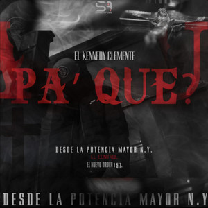 El KENNEDY CLEMENTE - PA' QUE?