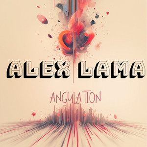 Angulation - Radio Edit by Alex Lama