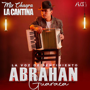 Abrahan Guaraca - Mix Chagra