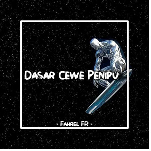 Fahrel FR - Dasar Cewe Penipu