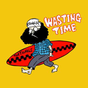 Wasting Time by Tortionals