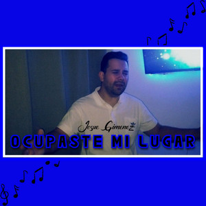 Ocupaste Mi Lugar