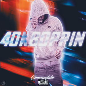 Gmoneylato - 40K Boppin
