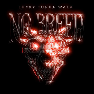 No Breed by Lucky Tunga Wala