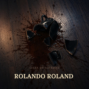 Lista de soledad by Rolando Roland