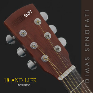 Dimas Senopati - 18 And Life (Acoustic)