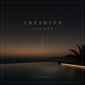 Infinity Nights - Short Version by Ivan Garci