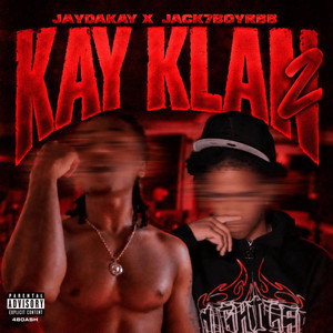 KAY KLAN 2 by Jaydakay, JACK7BOYRBB