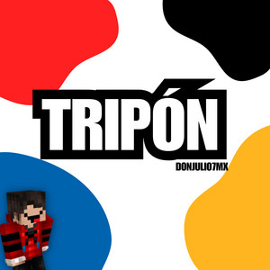 DonJulio7mx - Tripón