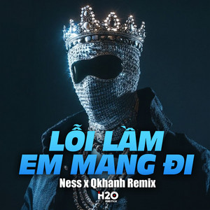 Lỗi Lầm Em Mang Đi (Ness x Qkhanh Remix) by Ness Remix, Qkhanh Remix
