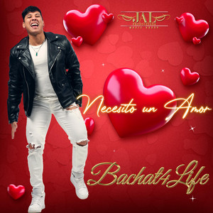 Bachat4life - Necesito un Amor (Version Bachata)