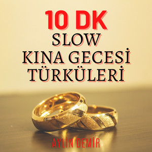 Aylin Demir - Yüksek Yüksek Tepelere / Kınayı Getir Aney (10 Dk Slow Kına Gecesi Türküleri)