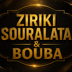 ZIRIKI SOURALATA & BOUBA by DJ1SHOT