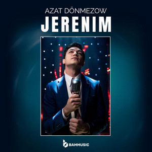 Azat Dönmezow - Jerenim (feat. BAMMUSIC)