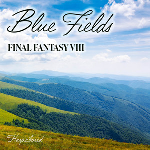 Blue Fields (From 