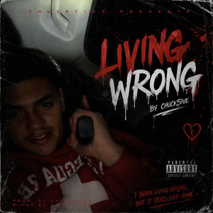 Living Wrong by Chuck5ive