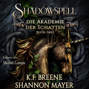 Shadowspell 3 - Die Akademie der Schatten - Hörbuch