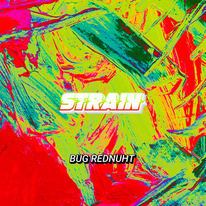 Strain E by Bug Rednuht