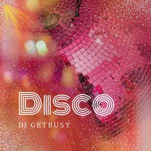 Disco by Dj Getbusy