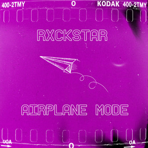 Airplane Mode by Rxckstar