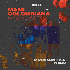 Mami Colombiana (Afro House Mix) by Massianello, PRIMO