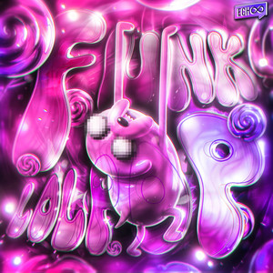 FUNK LOLPOP by SXDNAY