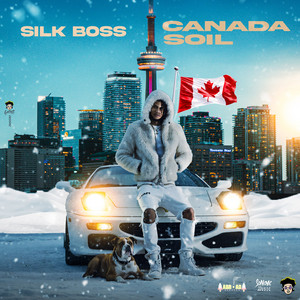 Canada Soil by Silk Boss, Abroad Boss