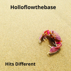 Hits Different by Holloflowthebase