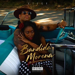 Bandida Morena by VTEQX