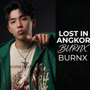 BURNX. - Burnx-Lost In Angkor