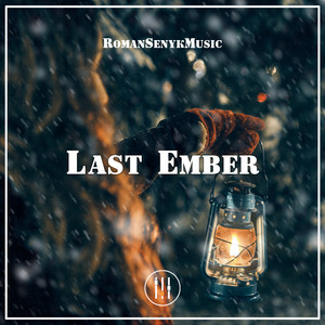 Last Ember by Romansenykmusic