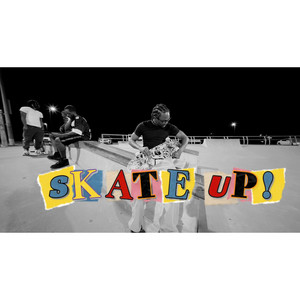 Skate Up! by Kelo Gee