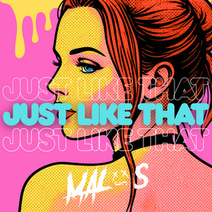 Just Like That by Malos