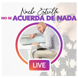 Nacho Estrella - No se acuerda de nada
