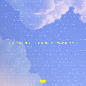 Darling (Don't Worry) by phil's ok.